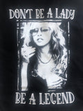 Don’t be a Lady… T-Shirt